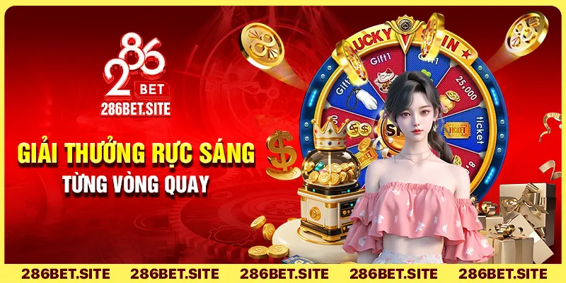 Giải thưởng rực sáng từng vòng quay