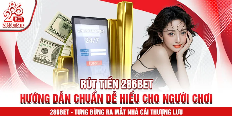 Rút tiền 286BET